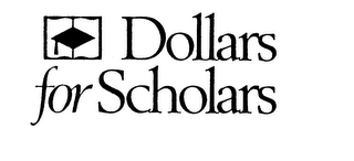 DOLLARS FOR SCHOLARS