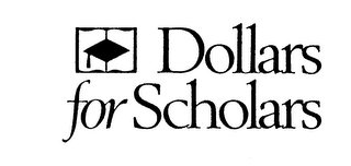 DOLLARS FOR SCHOLARS