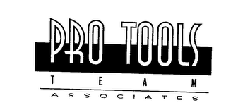 PRO TOOLS TEAM ASSOCIATES