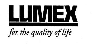 LUMEX FOR THE QUALITY OF LIFE