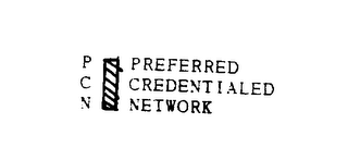 PCN PREFERRED CREDENTIALED NETWORK