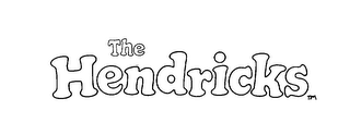 THE HENDRICKS