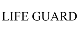 LIFE GUARD