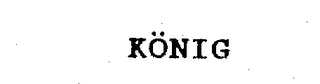 KONIG