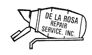 DE LA ROSA REPAIR SERVICE, INC.