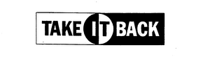 TAKE IT BACK