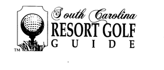 SOUTH CAROLINA RESORT GOLF GUIDE