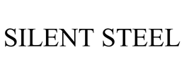 SILENT STEEL