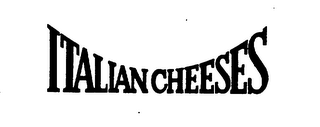ITALIAN CHEESES