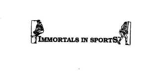 IMMORTALS IN SPORTS