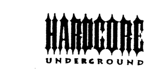 HARDCORE UNDERGROUND