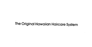 THE ORIGINAL HAWAIIAN HAIRCARE SYSTEM