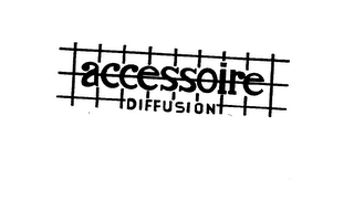 ACCESSOIRE DIFFUSION