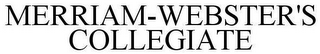 MERRIAM-WEBSTER'S COLLEGIATE