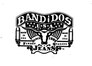 BANDIDOS USA FINEST QUALITY JEANS SINCE 1992 MADE IN USA