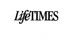 LIFETIMES