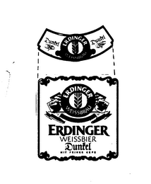 DUNKEL ERDINGER WEISSBRAU ERDINGER WEISSBIER ERDINGER WEISSBIER DUNKEL MIT FEINER HEFE