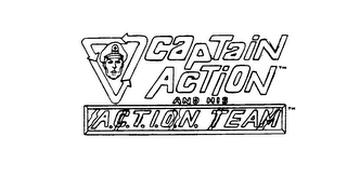 CAPTAIN ACTION AND HIS A.C.T.I.O.N. TEAM