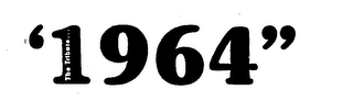 THE TRIBUTE...1964