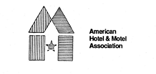 A H M AMERICAN HOTEL & MOTEL ASSOCIATION