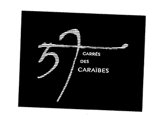 57 CARRES DES CARAIBES