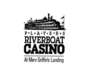 PLAYERS RIVERBOAT CASINO AT MERV GRIFFIN'S LANDING