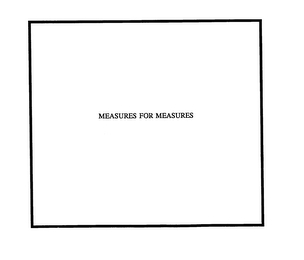 MEASURES FOR MEASURES