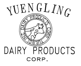 YUENGLING DAIRY PRODUCTS CORP.