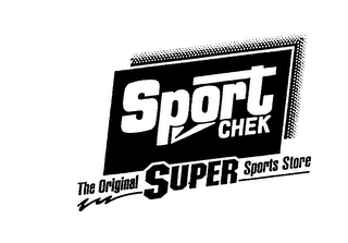 SPORT CHEK THE ORIGINAL SUPER SPORTS STORE