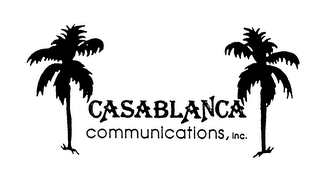 CASABLANCA COMMUNICATIONS, INC.