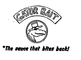 GATOR BAIT "THE SAUCE THAT BITES BACK!"