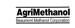 AGRIMETHANOL BEAUMONT METHANOL CORPORATION