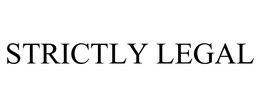 STRICTLY LEGAL