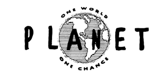 ONE WORLD PLANET ONE CHANCE