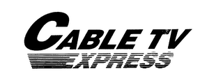 CABLE TV EXPRESS