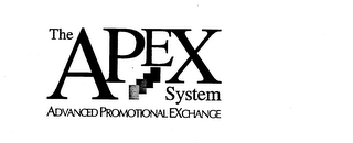 THE APEX SYSTEM ADVANCED PROMOTIONAL EXCHANGE