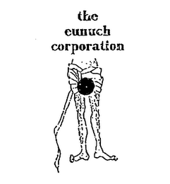 THE EUNUCH CORPORATION