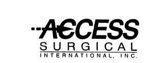 ACCESS SURGICAL INTERNATIONAL, INC.