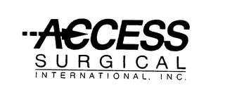 ACCESS SURGICAL INTERNATIONAL, INC.