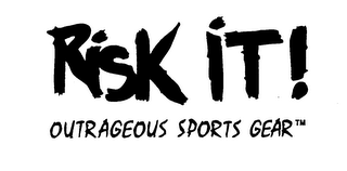 RISK IT! OUTRAGEOUS SPORTS GEAR