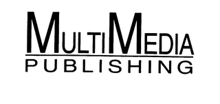 MULTIMEDIA PUBLISHING