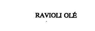 RAVIOLI OLE