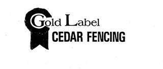 GOLD LABEL CEDAR FENCING