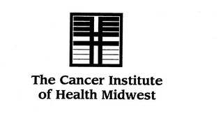 THE CANCER INSTITUTE OF HEALTH MIDWEST