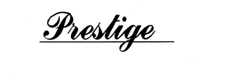 PRESTIGE