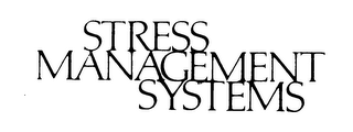 STRESS MANAGEMENT SYSTEMS