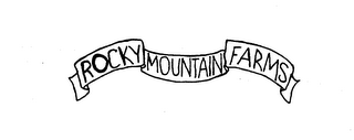 ROCKY MOUNTAIN FARMS