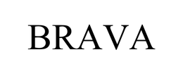 BRAVA