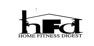 H F D HOME FITNESS DIGEST