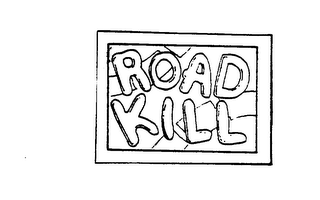 ROAD KILL